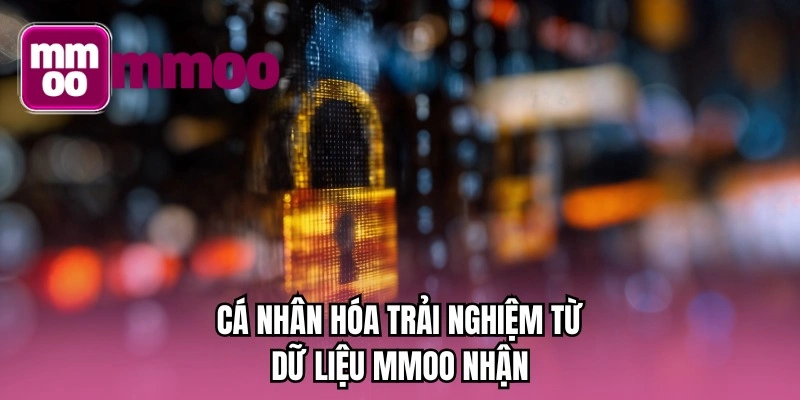 Cá nhân hóa trải nghiệm từ dữ liệu MMOO nhận